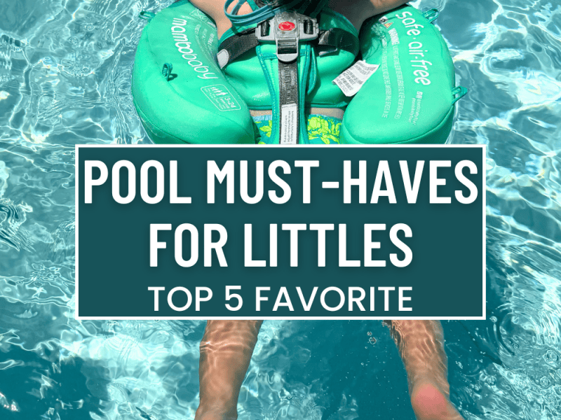 My Top 5 Must-Have Pool Finds for Littles&nbsp;☀️💦